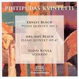 Bloch Ernest Beach Amy Kuula T - Piano Quintets i gruppen CD hos Bengans Skivbutik AB (3337698)