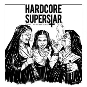 Hardcore Superstar - You Can't Kill My Rock 'n Roll i gruppen Labels / Gain hos Bengans Skivbutik AB (3364189)