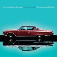 Bostich + Fussible - Tijuana Sound Machine (Nortec Colle i gruppen VINYL hos Bengans Skivbutik AB (3365324)