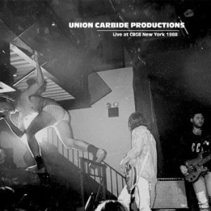 Union Carbide Productions - Live At Cbgb New York 1988 i gruppen Minishops / The Soundtrack Of Our Lives hos Bengans Skivbutik AB (3400798)