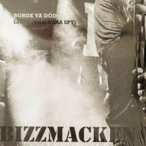 Bizzmacken - Borde Va Död i gruppen VINYL hos Bengans Skivbutik AB (3403218)