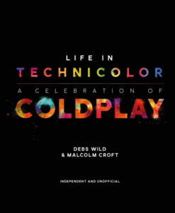 Life In Technicolor. A Celebration Of Coldplay - Debs Wild & Malcolm Croft i gruppen Minishops / Coldplay hos Bengans Skivbutik AB (3441327)