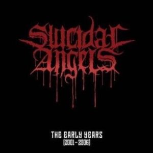 Suicidal Angels - Early Years The (2001-2006) i gruppen CD hos Bengans Skivbutik AB (3460651)