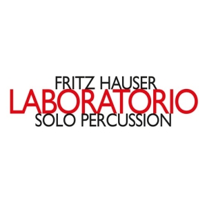 Hauser Fritz - Laboratorio: Solo Percussion i gruppen CD hos Bengans Skivbutik AB (3460843)