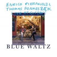 Pieranunzi Enrico/Thomas Fonnesbaek - Blue Waltz i gruppen CD hos Bengans Skivbutik AB (3464092)