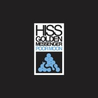 Hiss Golden Messenger - Poor Moon (Re-Issue) i gruppen VINYL hos Bengans Skivbutik AB (3464477)