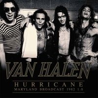 Van Halen - Hurricane - Maryland Broadcast 1982 i gruppen Minishops / Van Halen hos Bengans Skivbutik AB (3466091)