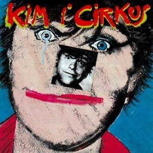 Kim Larsen - Kim I Cirkus (Remastered) i gruppen CD hos Bengans Skivbutik AB (3468702)