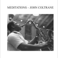 Coltrane John - Meditations i gruppen VI TIPSER / 200 Album Å Eie På Vinyl hos Bengans Skivbutik AB (3468728)