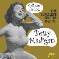 Madigan Betty - Call Me Darling - Complete Singles i gruppen CD hos Bengans Skivbutik AB (3469910)