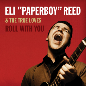 Reed Eli Paperboy - Roll With You (Deluxe Remastared) i gruppen VINYL hos Bengans Skivbutik AB (3469919)