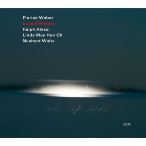 Weber Florian Alessi Ralph Lind - Lucent Waters i gruppen CD hos Bengans Skivbutik AB (3470028)