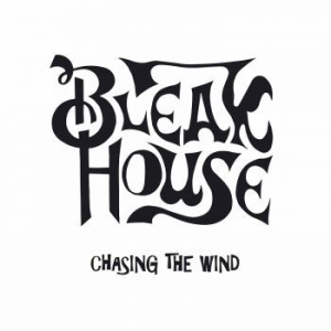 Bleak House - Chasing The Wind i gruppen VINYL hos Bengans Skivbutik AB (3471953)