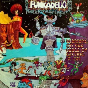 Funkadelic - Standing On The Verge Of Getting It i gruppen VINYL hos Bengans Skivbutik AB (3472866)