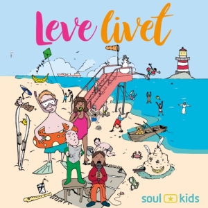 Soul Kids - Leve Livet i gruppen CD hos Bengans Skivbutik AB (3472902)