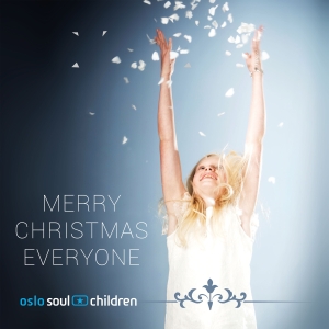 Oslo Soul Children - Merry Christmas Everyone i gruppen CD hos Bengans Skivbutik AB (3472903)