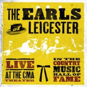 Earls Of Leicester - Live At The Cma Theatre i gruppen CD hos Bengans Skivbutik AB (3473069)