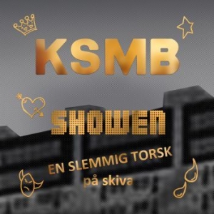 Ksmb - Showen - En Slemmig Torsk - 2Cd i gruppen Minishops / KSMB hos Bengans Skivbutik AB (3475666)