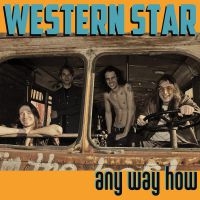 Western Star - Any Way How (Lp+Mp3) i gruppen VINYL hos Bengans Skivbutik AB (3476034)