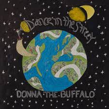 Donna The Buffalo - Dance In The Street i gruppen VINYL hos Bengans Skivbutik AB (3476047)