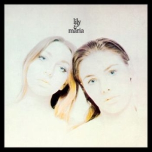 Lily & Maria - Lily & Maria (Digipack) i gruppen CD hos Bengans Skivbutik AB (3477551)