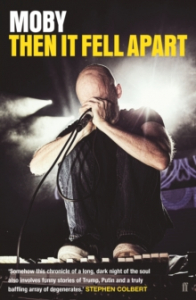 Moby - Then It Fell Apart i gruppen BØKER / Heftet bok / Memoarer og biografier hos Bengans Skivbutik AB (3478085)