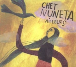 Nuneta Chet - Ailleurs i gruppen CD hos Bengans Skivbutik AB (3478241)