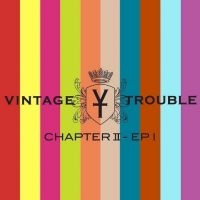 Vintage Trouble - Chapter Ii i gruppen VINYL hos Bengans Skivbutik AB (3486015)