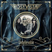 Rosy Vista - Unbelievable i gruppen CD hos Bengans Skivbutik AB (3486032)