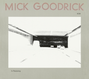 Goodrick Mick - In Pas(S)Ing i gruppen VI TIPSER / Klassiska lablar / ECM Records hos Bengans Skivbutik AB (3486074)