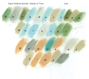 Holland Dave - Seeds Of Time i gruppen VI TIPSER / Klassiska lablar / ECM Records hos Bengans Skivbutik AB (3486083)