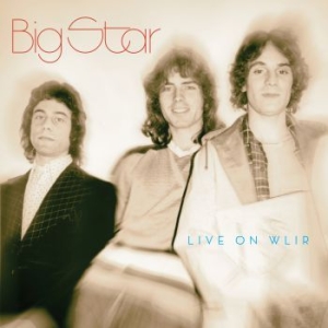 Big Star - Live On Wlir i gruppen CD hos Bengans Skivbutik AB (3486440)