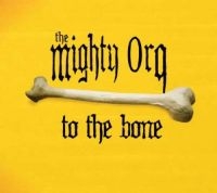 Mighty Orq - To The Bone/Lost In Germany i gruppen CD hos Bengans Skivbutik AB (3487766)