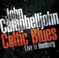 Campbelljohn John - Celtic Blues/Hook Slide i gruppen CD hos Bengans Skivbutik AB (3487767)