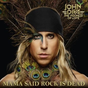 John Diva & Rockets Of Love - Mama Said Rock Is Dead (+Cd) i gruppen VINYL hos Bengans Skivbutik AB (3488221)