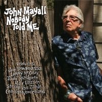 John & The Bluesbreake Mayall - Nobody Told Me i gruppen Minishops / John Mayall hos Bengans Skivbutik AB (3488270)