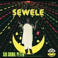 Peters Sir Shina - Sewele i gruppen CD hos Bengans Skivbutik AB (3488338)