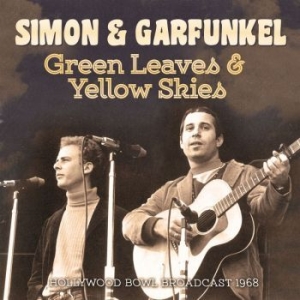 Simon & Garfunkel - Green Leaves & Yellow Skies (Live B i gruppen Minishops / Simon Garfunkel hos Bengans Skivbutik AB (3489029)