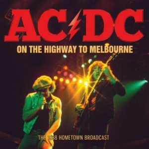 Ac/Dc - On The Highway To Melbourne (Live B i gruppen Minishops / AC/DC hos Bengans Skivbutik AB (3489031)