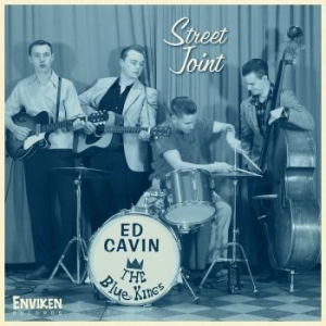 Ed Cavin & The Blue Kings - Street Joint i gruppen CD hos Bengans Skivbutik AB (3489402)