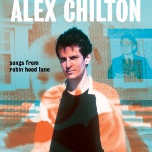 Chilton Alex - Songs From Robin Hood Lane i gruppen VINYL hos Bengans Skivbutik AB (3490506)