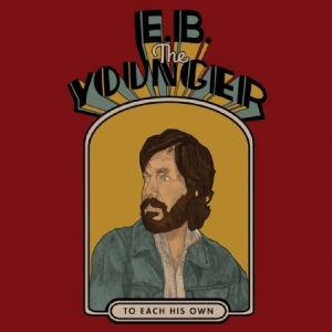 E.B. The Younger - To Each His Own i gruppen VINYL hos Bengans Skivbutik AB (3490758)