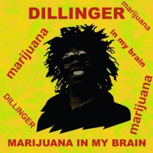 Dillinger - Marijuana In My Brain i gruppen CD hos Bengans Skivbutik AB (3492095)