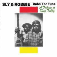 Sly & Robbie - Dubs For Tubs: A Tribute To King Tu i gruppen CD hos Bengans Skivbutik AB (3492096)