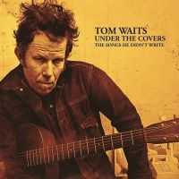 Waits Tom - Under The Covers (2 Lp Vinyl) i gruppen Minishops / Tom Waits hos Bengans Skivbutik AB (3492115)