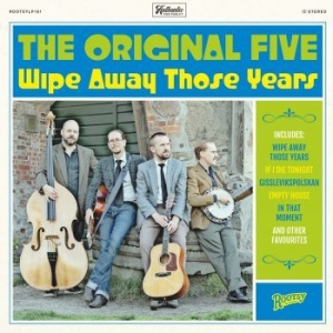 Original Five - Wipe Away Those Years i gruppen CD hos Bengans Skivbutik AB (3492348)