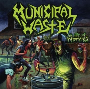 Municipal Waste - Art Of Partying (Vinyl Lp) i gruppen VINYL hos Bengans Skivbutik AB (3492509)