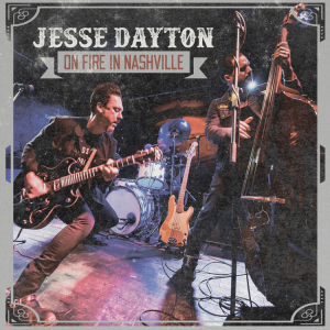 Jesse Dayton - On Fire In Nashville i gruppen CD hos Bengans Skivbutik AB (3493890)