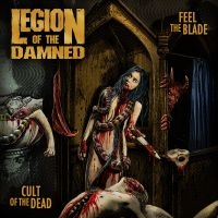 Legion Of The Damned - Feel The Blade/Cult Of The Dead i gruppen CD hos Bengans Skivbutik AB (3493898)