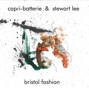 Capri-Batterie & Stewart Lee - Bristol Fashion i gruppen VINYL hos Bengans Skivbutik AB (3493956)